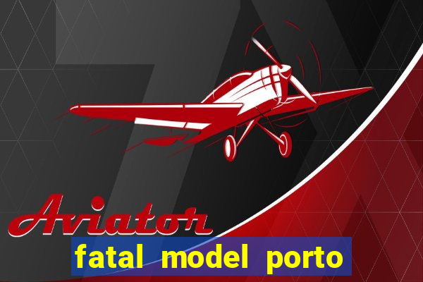 fatal model porto alegre do norte